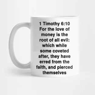 1 Timothy 6:10  King James Version (KJV) Bible Verse Typography Mug